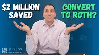 Should I do Roth Conversions with $2,000,000 in Retirement Savings at Age 62?