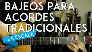 Bajeos de Acordes Tradicionales / Clásicos / Abiertos - Tutorial Guitarra - LA ESCALA