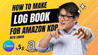 Design Your Own Log Book on Canva: A Step-by-Step Guide for Amazon KDP Sellers