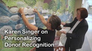 Karen Singer on Personalizing Donor Recognition