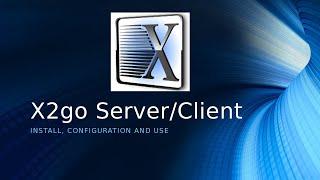 X2go Server/Client