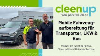 Mobile Fahrzeugaufbereitung für Privat- & Firmenwagen - Fahrzeugpflege für Transporter, LKW & Bus