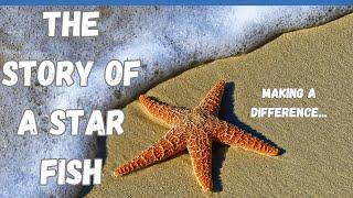 The Starfish Story – Making a Difference