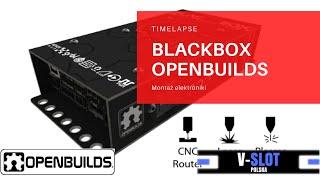 OpenBuilds BlackBox CNC controller - Time Lapse - how to assemble?