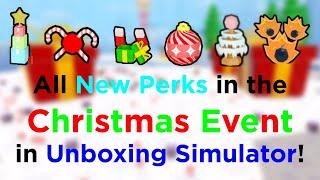 All New Perks in the Christmas Event in Unboxing Simulator!