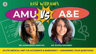 Acute Medical Unit (AMU) V/S Emergency Department (A&E) - Answering your questions with @MumtazKeh‼️