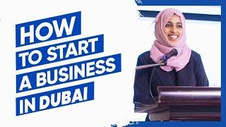 How To Start a Business In Dubai? | Business Setup In Dubai