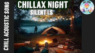 Chillax Night with Chill Acoustic Song