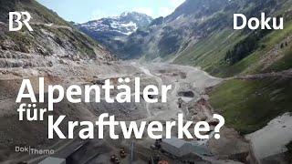 Klimaschutz kontra Naturschutz? Streit um Mega-Kraftwerk in den Alpen | DokThema | Doku | BR