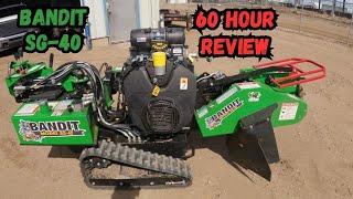 Bandit SG-40 Stump Grinder 60 Hour Review