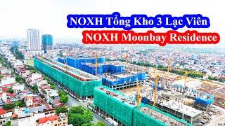 Nhà Ở Xã Hội Hải Phòng || Tổng Kho 3 Lạc Viên Và NOXH Moonbay Residence