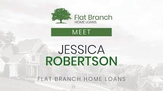 Meet Jessica Robertson | Flat Branch Home Loans