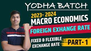 Foreign exchange rate | Part 1 | Meaning, Types & Diagrams | class 12 Macro economics