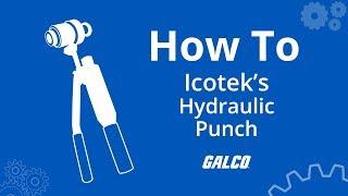 How to Use Icotek’s Hydraulic Punch | Galco