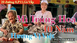 Mì Trung Hoa gốc Việt nổi tiếng Gò Vấp hơn 10 năm trong nghề