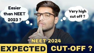 NEET 2024 Expected Cut off | Paper analysis of NEET 2024