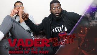 VADER EPISODE 1: Shards Of The Past Reaction