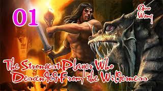 The Strongest Player Who Descended From the Wilderness Episode 1 audiobook novel fantasy