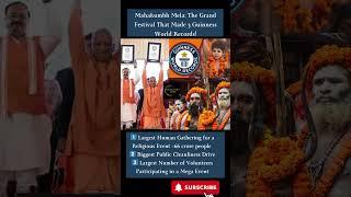 Mahakumbh Mela: The Grand Festival That Made 3 Guinness World Records!#mahakumbh2025 #motivation