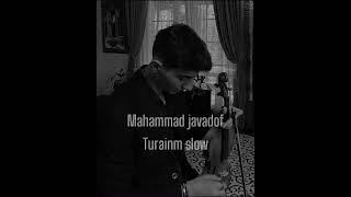Mahammad Javadof-Turanim slowed Turkish