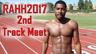 Rahh 2017 Track Season Update - 2nd Meet Disaster!