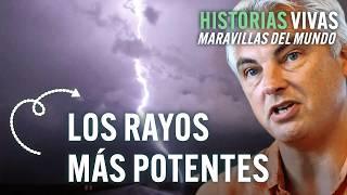 ¿Cómo se originan los rayos más potentes? | Historias Vivas | Documental HD