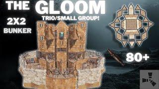 THE GLOOM 2X2 TUTORIAL•TRIO/SMALL GROUP•CHEAP•BUNKER•MINI CHINA WALL•WIDEGAP•BASEDESIGN2023•AND MORE