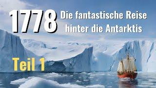 1778 - Die fantastische Reise hinter die Antarktis - Teil 1 - #lesung