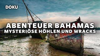 Abenteuer Bahamas – Mysteriöse Höhlen und Wracks (Naturdokumentation deutsch, Urlaub Bahamas)