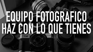 EQUIPO FOTOGRÁFICO, ( Limitarse por lo que no tenemos)