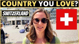 Which Country Do You LOVE The Most? | SWITZERLAND