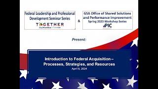 Introduction to Federal Acquisition – Federal Leadership and Professional Development Seminar Series