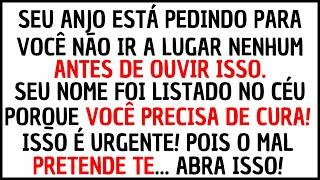  NÃO REJEITE SEU ANJO DA GUARDA, OU VOCÊ SOFRERÁ MUITO