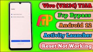 Vivo (V2134) Y15A Frp Bypass Android 12 New Security Activity Launcher Without Pc Reset Not Working