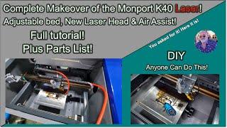 Upgrading the Monport 40W Co2, changing the laser head, air assist and more! #1 Requested Video!