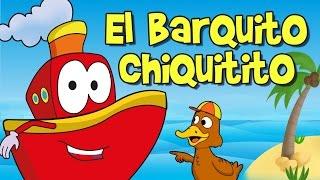 EL BARQUITO CHIQUITITO (cancion infantil)