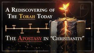 Rediscovering the Torah - The Apostasy in Christianity: King Josiah & The Return of Yeshua / Jesus