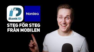 Bank ID - Beställa nytt BankID Steg för Steg, Nordea via Mobilen