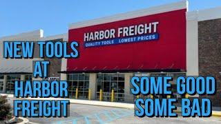 New Harbor Freight Tools Some Good Some Bad