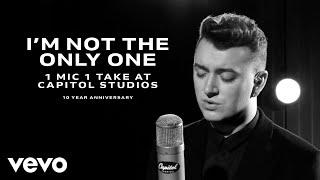 I'm Not The Only One (1 Mic 1 Take At Capitol Studios / In The Lonely Hour 10th Anniver...