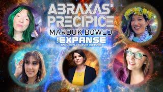 Abraxas' Precipice, Marduk Bowed, Episode 1: Data, Not Destruction (The Expanse RPG Actual Play)