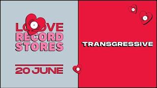 Transgressive x Love Record Stores