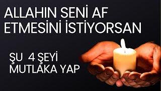 ALLAHIN SENİ AF ETMESİNİ İSTİYORSAN ŞU 4 ŞEYİ MUTLAKA YAP - VOLKAN AKSOY