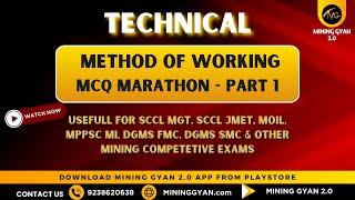 METHOD OF WORKING || MCQ MARATHON VIDEO || PART 1  || MCQ SERIES || MINING GYAN 2.0