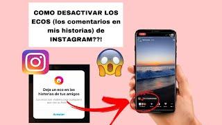 como DESACTIVAR LOS ECOS de las HISTORIAS DE INSTAGRAM desde tu celular?para que no puedan comentar