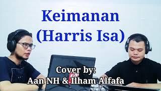 Keimanan (Harris Shaffix) Cover by Aan NH & Ilham Alfafa