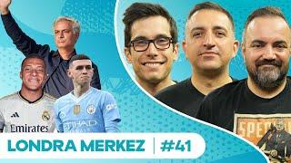 Jose Mourinho Fenerbahçe’de, Şampiyon Real Madrid, Sezonun 11’i | Londra Merkez #41