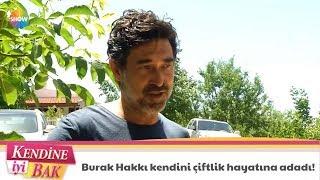 Burak Hakkı, İstanbul'dan uzaklaşıp kendini çiftlik hayatına adadı!