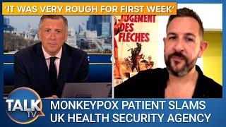 Monkeypox patient slams UK Health Security Agency