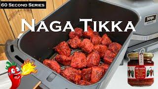 Naga Chicken Tikka | 60 Second Series | Episode #12